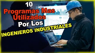 10 Programas Mas Utilizados Por Los Ingenieros Industriales 👷🏻‍♀👷🏻‍♂  INGENIERIA INDUSTRIAL [upl. by Aixela]