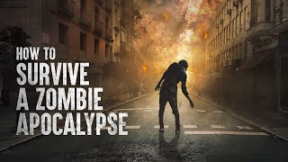 How to Survive a Zombie Apocalypse [upl. by Aehsa]