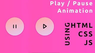 How To Make A Play  Pause Button Using HTML CSS and JS [upl. by Quita]