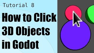 Godot3 How to Click 3D Objects in Godot  Game Dev Tutorial 8 [upl. by Caspar135]