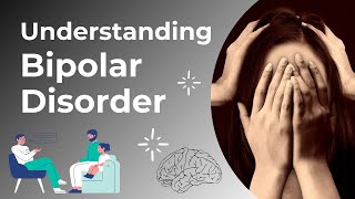 Understanding Bipolar Disorder [upl. by Madid791]