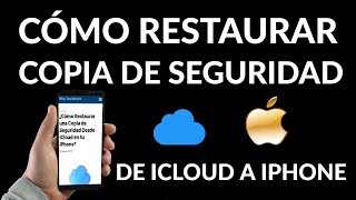 Cómo Restaurar una Copia de Seguridad Desde iCloud en tu iPhone [upl. by Lydon768]