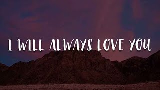 Whitney Houston  I Will Always Love You Lyrics [upl. by Ahsla]