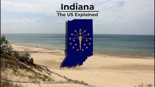 Indiana  The US Explained [upl. by Nylyak166]