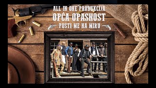 Opća Opasnost  Pusti me na miru Official video [upl. by Geller586]