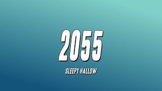 Sleepy Hallow  2055 Lyrics [upl. by Kristi]