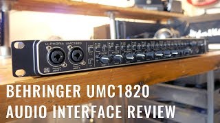 Behringer UMC1820 Review with Audio Samples [upl. by Chien]