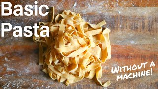 How to Make Pasta  Without a Machine [upl. by Rramed]