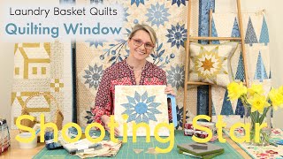 Quilting Window Episode 25  Shooting Star [upl. by Bellaude]