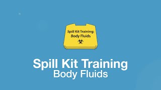 Spill Kits Training  Bodily Fluids  iHASCO [upl. by Aivataj]