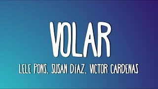 Lele Pons feat Susan Díaz amp Victor Cardenas  Volar Lyrics [upl. by Bahe]