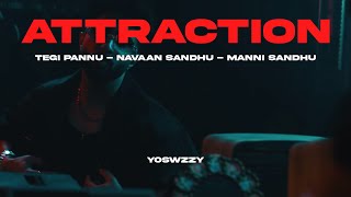 Tegi Pannu Navaan Sandhu  Attraction [upl. by Drake]