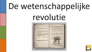 OUDE VIDEO 6 De wetenschappelijke revolutie [upl. by Rasure534]