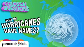 How Do Hurricanes Get Names  COLOSSAL QUESTIONS [upl. by Freddie]