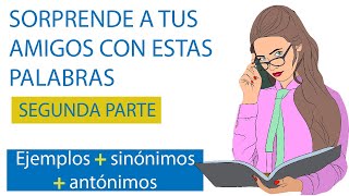 8 Palabras para mejorar tu vocabulario Con ejemplos sinónimos y antónimos [upl. by Bannister]