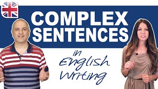 Complex Sentences in English Writing  Learn How to Make Complex Sentences [upl. by Kcirdnekal19]