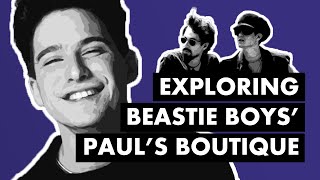 Exploring the Sonic Cocktail of Beastie Boys PAULS BOUTIQUE [upl. by Tnahsin]