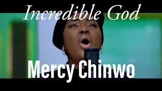 Mercy Chinwo  Incredible God Lyrics Video [upl. by Aracat495]