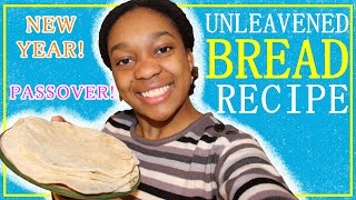 Quick amp Easy UNLEAVENED BREAD Recipe [upl. by Kassey983]