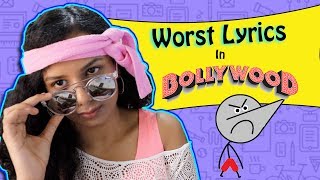 Worst Lyrics In Bollywood Songs  Ft Angry Prash [upl. by Koa492]