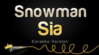 Sia  Snowman Karaoke Version [upl. by Fara]