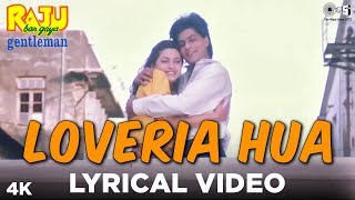 Loveria Hua Lyrical Raju Ban Gaya Gentleman  Shah Rukh Khan Juhi Chawla  Kumar Alka amp Jolly [upl. by Kcirevam646]