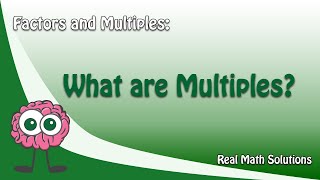 Factors and Multiples  What are Multiples [upl. by Eiramyllek620]