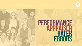 Performance Appraisal Rater Errors [upl. by Whitnell550]