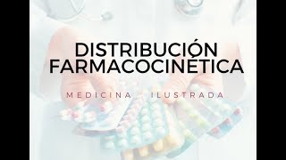 DISTRIBUCIÓN  Farmacocinética [upl. by Meehan]