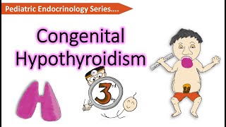 Congenital Hypothyroidism  causes  clinical features  screening  management  Endocrinology CH1 [upl. by Pournaras]