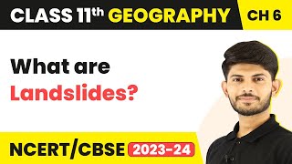 Landslides  Geomorphic Processes  Class 11 Geography [upl. by Ardnnaed]