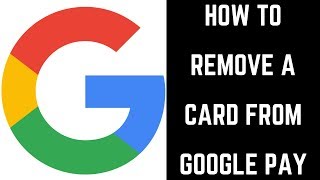 How to Remove Card from Google Pay [upl. by Aleka]