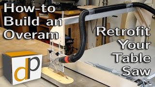 How to Build an Overarm Dust Collector for your Table Saw [upl. by Luann]