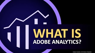 What is Adobe Analytics [upl. by Aikenat]