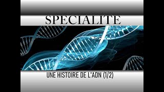 Une Histoire de lADN12 [upl. by Janus]