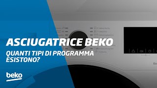 Come selezionare un programma sulla mia asciugatrice Beko  Beko Italia [upl. by Cychosz49]