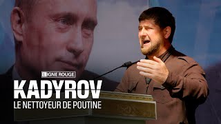 Kadyrov le nettoyeur de Poutine [upl. by Ezalb208]