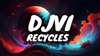 DJVI  Recycles [upl. by Ahtamas]