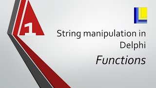 String Handling in Delphi part 1 String Functions [upl. by Reina]