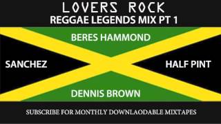 LEGENDS MIX PT 1  HALF PINT BERES SANCHEZ DENNIS BROWN [upl. by Alfi]