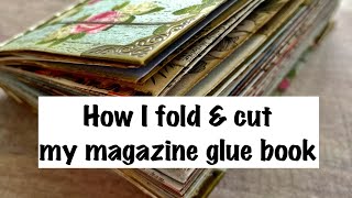 Magazine Glue Book•How I fold amp cut it•Step by step instructions❤️ [upl. by Klepac590]