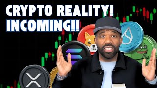 CRYPTO  INCOMING REALITY [upl. by Suollecram]