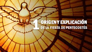 Vídeo 1  Origen y explicación de la fiesta de pentecostés Preparación para Pentecostés [upl. by Cohby692]