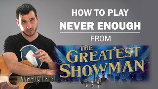 Never Enough The Greatest Showman  How To Play  Beginner Guitar Lesson [upl. by Ettedualc288]