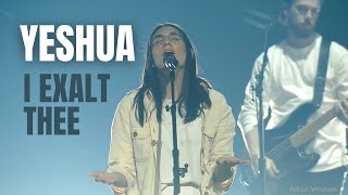 Yeshua I Exalt Thee  UPPERROOM amp Bethel Music [upl. by Anoek]