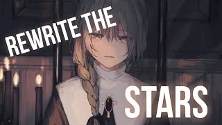 ❧nightcore  rewrite the stars 1 hour [upl. by Wilterdink]