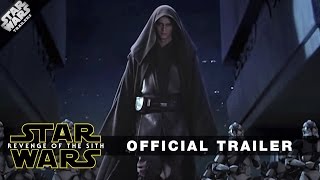 REVENGE OF THE SITH Official Trailer [upl. by De]