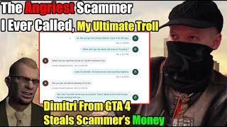 This Is The Angriest Scammer I Have Ever Called Scammer Gets Scammed By Dimitri From GTA 4 [upl. by Ettenrahs913]