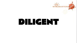 DILIGENT adjective meaning with examples in sentences [upl. by Arlinda]