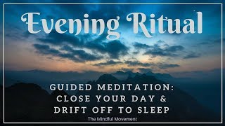 Evening Ritual to Close Your Day  Deep Sleep Meditation  Mindful Movement [upl. by Prud]